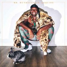Mr. Muthafuckin eXquire – Mr. Muthafuckin’ eXquire (2019)