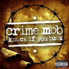 Crime Mob – Knuck If You Buck (2019)