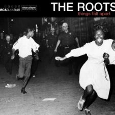 The Roots – Things Fall Apart (Deluxe) (2019)