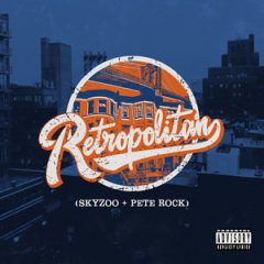 Skyzoo & Pete Rock – Retropolitan (2019)
