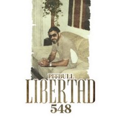 Pitbull – Libertad 548 (2019)