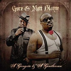 Guce & Matt Blaque – A Gangsta & A Gentleman (2010)