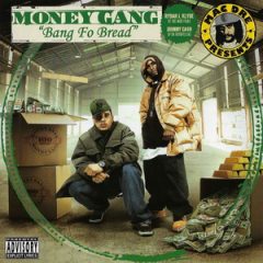 Money Gang – Bang Fo Bread (2005)