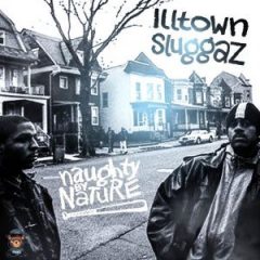 Naughty by Nature – Illtown Sluggaz (2019)