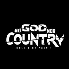 Sole & DJ Pain 1 – No God Nor Country (2019)