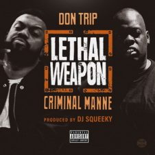 Don Trip & Criminal Manne – Lethal Weapon (2019)