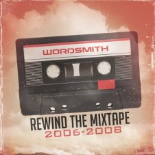 Wordsmith – Rewind the Mixtape (2006-2008) (2019)