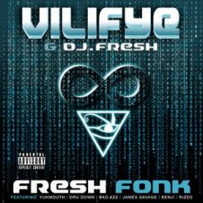 Vilifye & DJ Fresh – Fresh Fonk (2019)