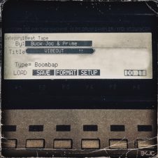 Buck Joc & Prime – VIBEOUT [Beat Tape] (2020)