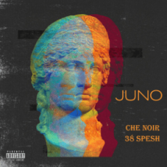 Che Noir & 38 Spesh – Juno (2020)
