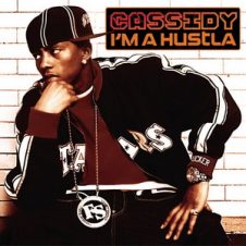 Cassidy – I’m a Hustla (2005)