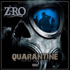 Z-Ro – Quarantine: Social Distancing (2020)