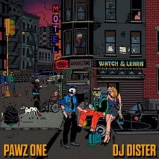 Pawz One & DJ Dister – Watch & Learn (2020)
