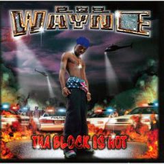Lil Wayne – Tha Block Is Hot (1999)