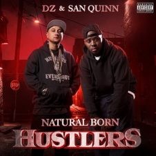 DZ & San Quinn – Natural Born Hustlers (2020)