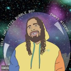 Chris Rivers – Self Inflicted Bubble Boy (2002)