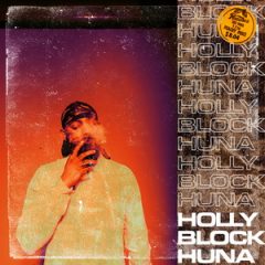 Big Kahuna OG & Sycho Sid – Holly Block Huna (2020)