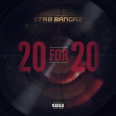 Str8 Bangaz – 20 For 20 (2020)