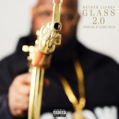 Meyhem Lauren & Harry Fraud – Glass 2.0 (2020)
