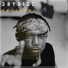 Jay Nice – Patience (2020)