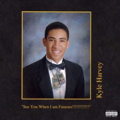 KYLE – See You When I am Famous!!!!!!!!!!!! (2020)