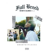 DoggyStyleeee – No Muttz Allowed Pt. 2: Full Breed (2020)
