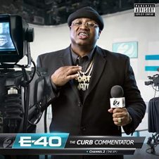E-40 – The Curb Commentator Channel 2 (2020)