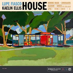 Lupe Fiasco & Kaelin Ellis – HOUSE (2020)