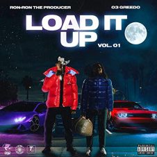 03 Greedo & Ron-RonTheProducer – Load It Up Vol. 01 (2020)