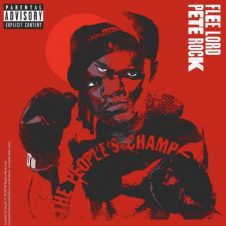 Flee Lord & Pete Rock – The People’s Champ (2020)