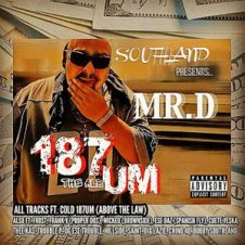 Mister D & Cold 187um – The 187 Album (2020)