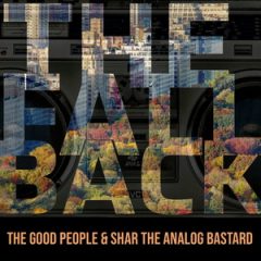 The Good People & Shar The Analog Bastard – The Fall Back (2020)