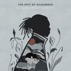 Ill Conscious – The Epic Of Gilgamesh (2020)