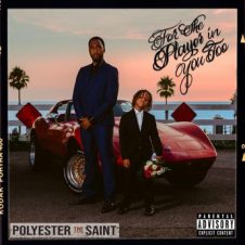 Polyester the Saint – For the Player in You Too (2020)