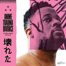 Open Mike Eagle – Anime Trauma and Divorce (2020)