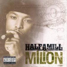 Half-A-Mill – Million (2000)