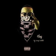 KXNG Crooked – Flag (2020)