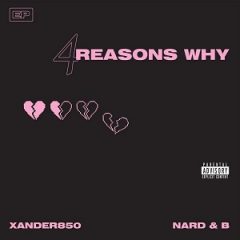 Xander850 & Nard B – 4 Reasons Why (2020)