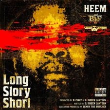 Heem & DJ Green Lantern – Long Story Short (2020)