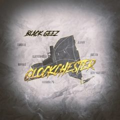 Black Geez – Glockchester (2021)