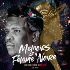 Johnny Filter x Def Eff – Memoirs of a Femme Noire (2020)