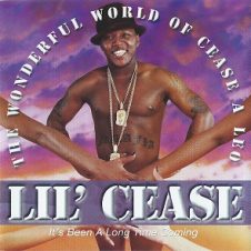 Lil Cease – The Wonderful World Of Cease A Leo (1999)