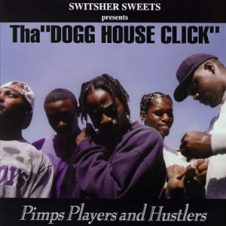 Tha Dogg House Click – Pimps Players And Hustlers (1997)