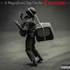 th1rt3en – A Magnificent Day For an Exorcism (2021)
