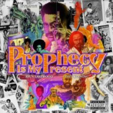 Asun Eastwood – Prophecy Is My Present (2021)