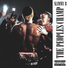 Slimmy B – The Peoples Champ (2021)