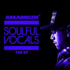 araabMUZIK – SOULFUL VOCALS EP (2021)