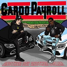 Payroll Giovanni & Cardo – Another Day Another Dollar (2021)
