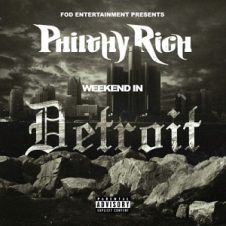 Philthy Rich – Weekend In Detroit (2021)