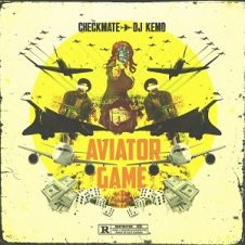 Checkmate & DJ Kemo – Aviator Game (2021)